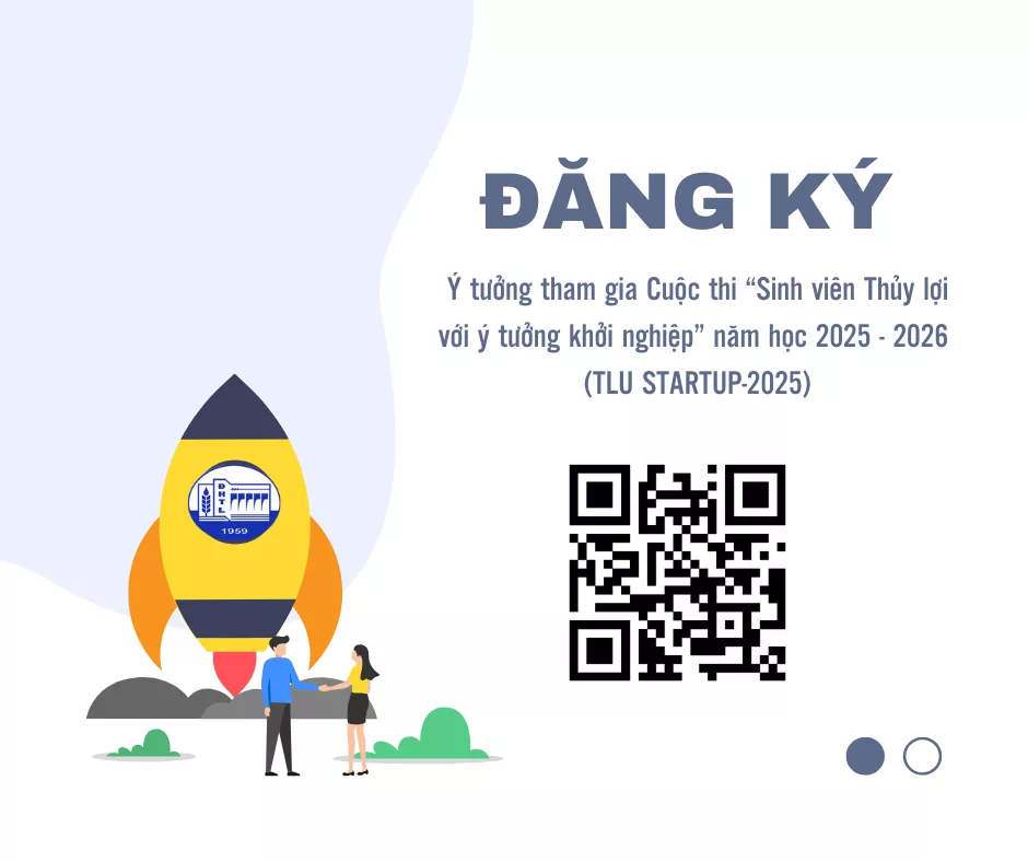 Kế hoạch Đăng ký ý tưởng tham gia Cuộc thi “Sinh viên Thủy lợi với ý tưởng khởi nghiệp”  năm học 2025 – 2026 (TLU STARTUP-2025)