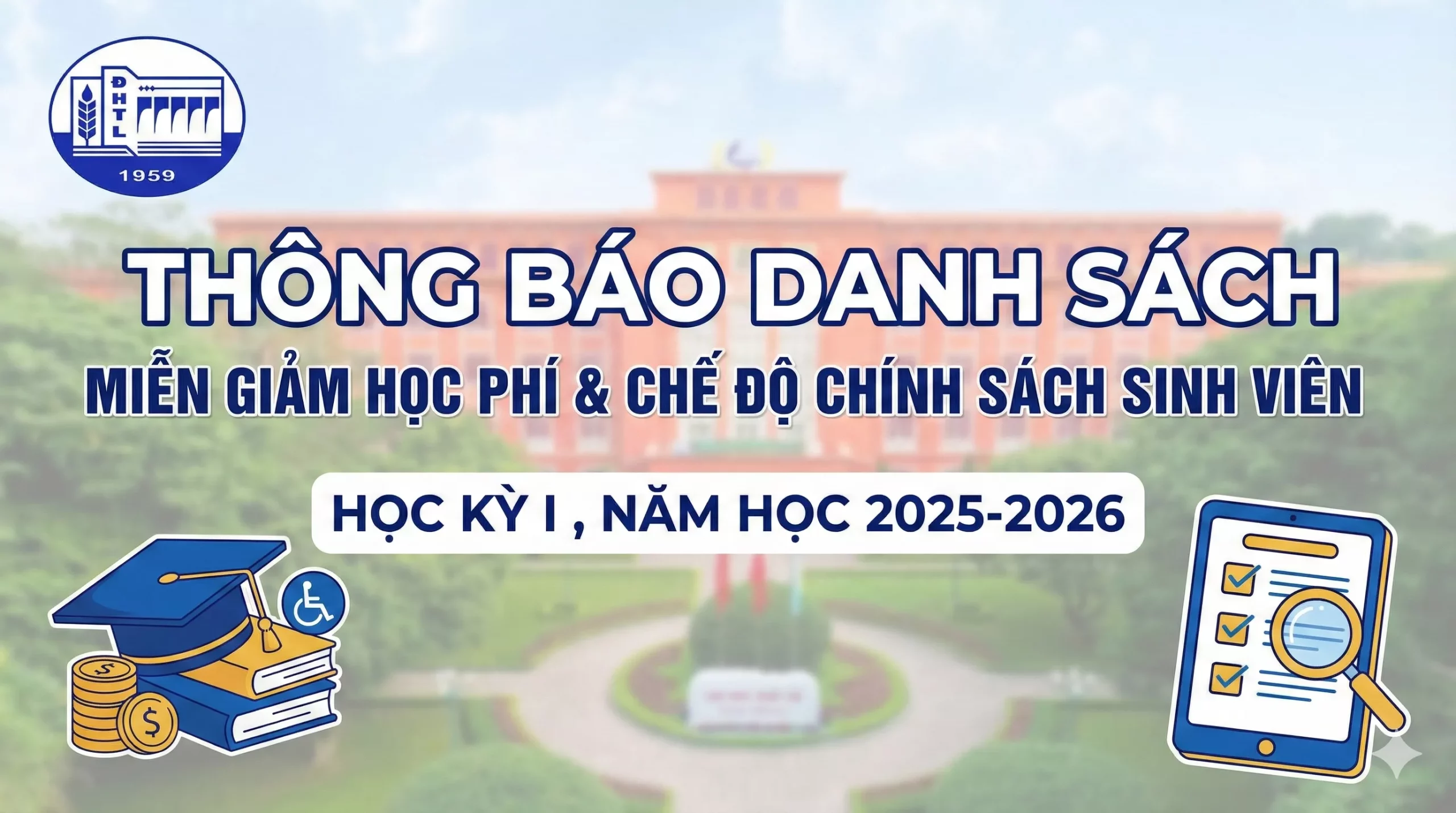 Thông báo danh sách sinh viên được miễn giảm học phí và hưởng chế độ chính sách kỳ I năm học 2025-2026